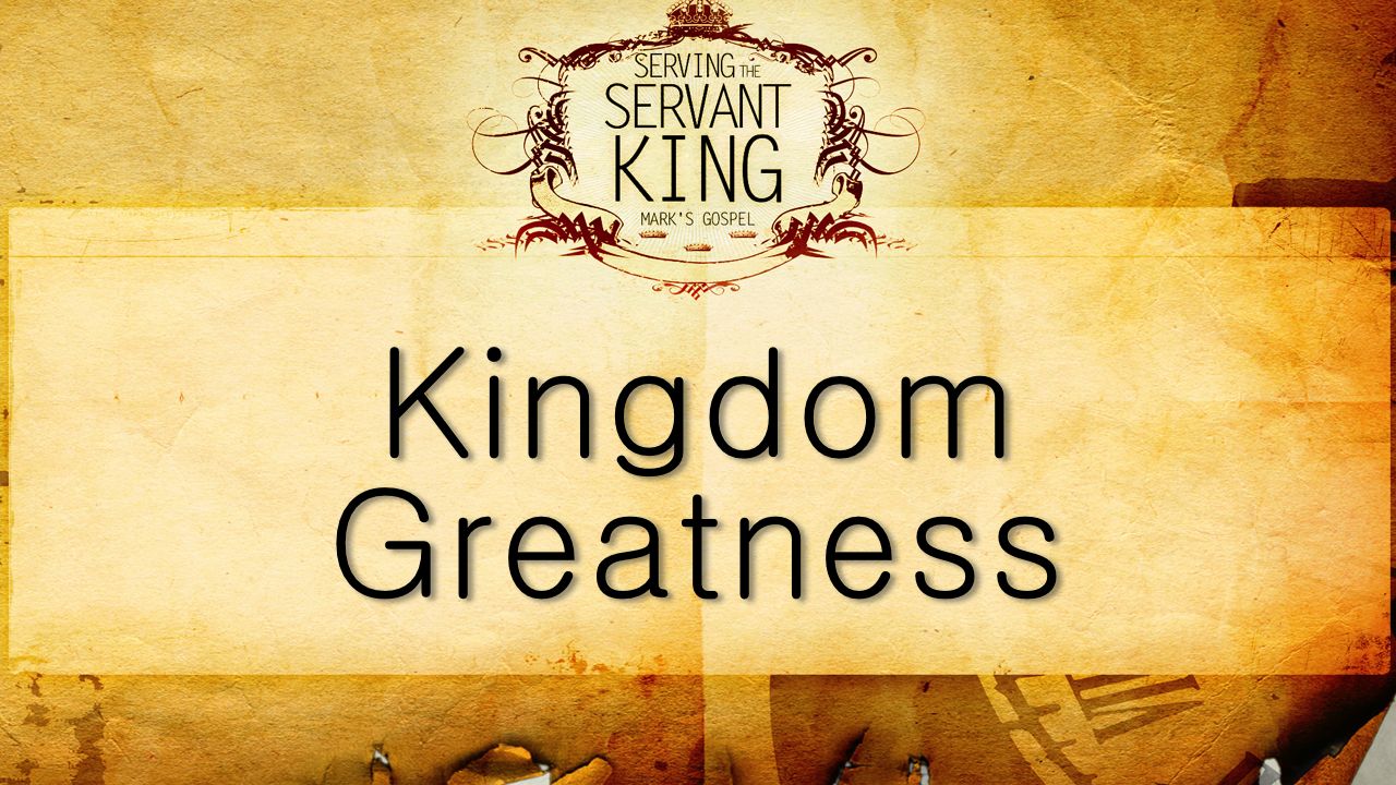 Kingdom Greatness