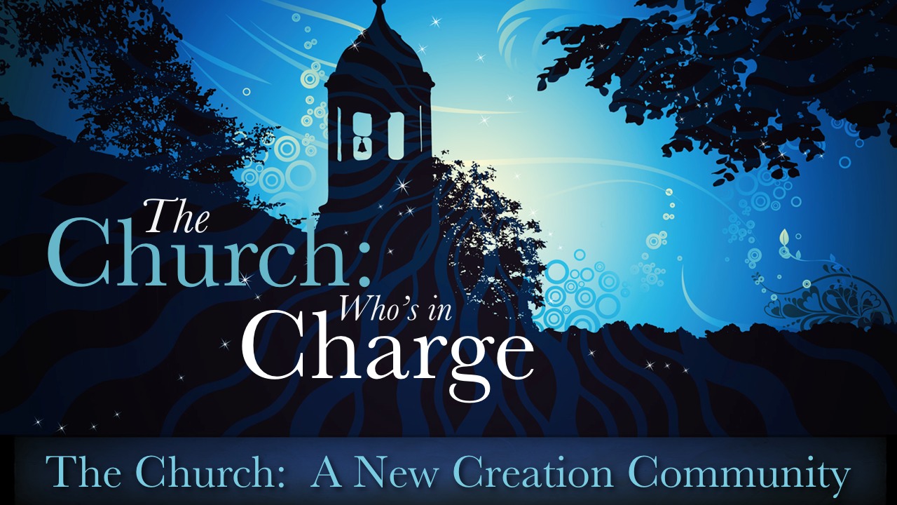 The Church: Who's In Charge?