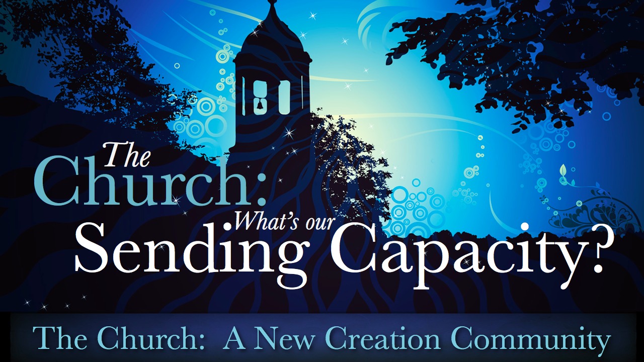 The Church: What's Our Sending Capacity?