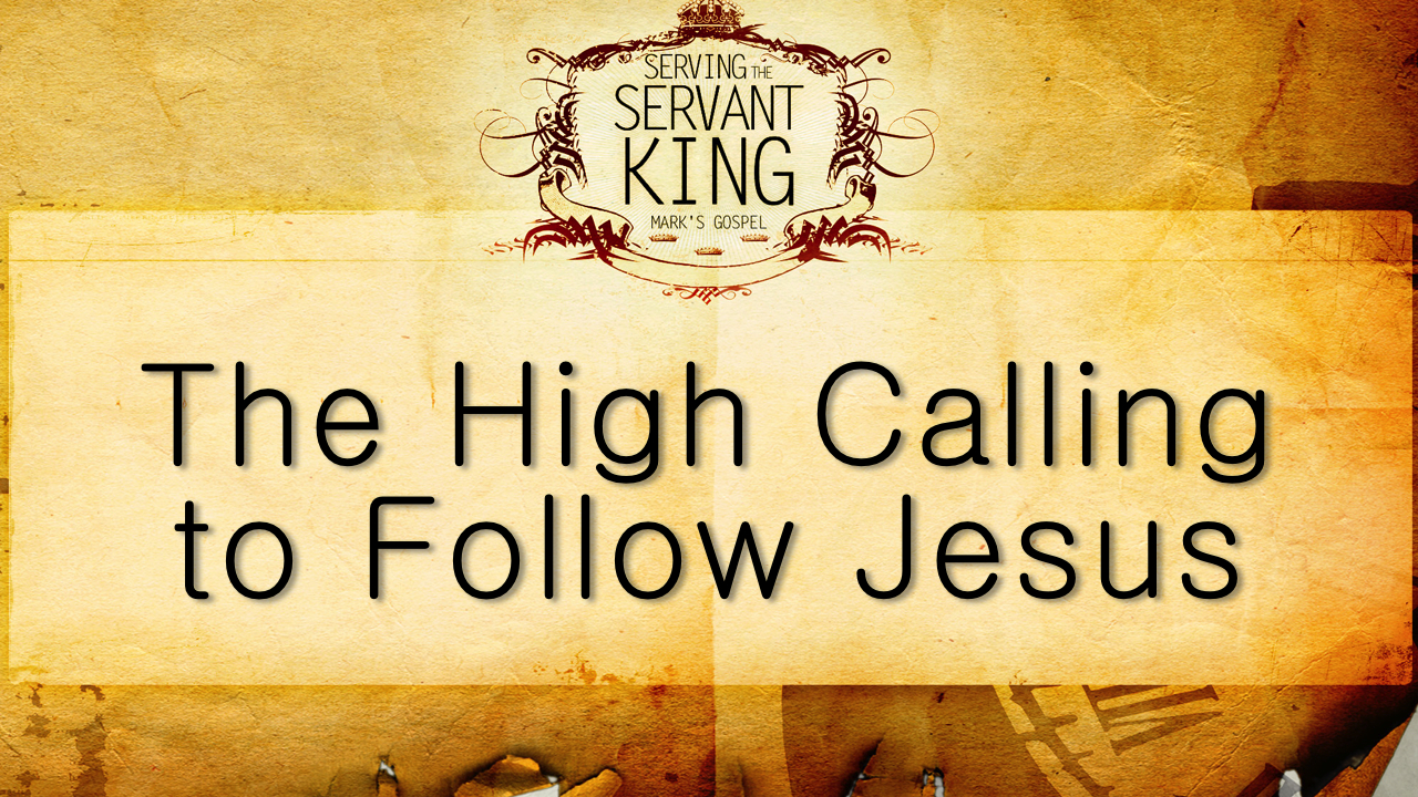 The High Calling To Follow Jesus